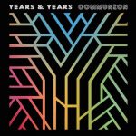YearsAndYears-Communion